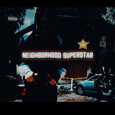 Neighborhood Superstar - Single