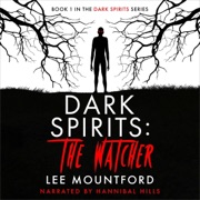 Dark Spirits: The Watcher (Unabridged) - Lee Mountford