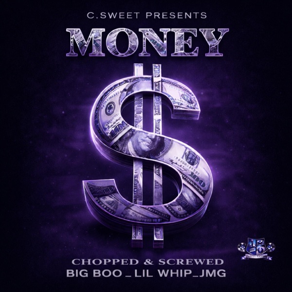 MONEY (feat. BIG BOO, LIL WHIP & JMG) [CHOPPED AND SCREWED]