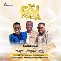 The God Of All Flesh - Single - One Hallelujah, Moses Onofeghara, Sammy King & Faith Child