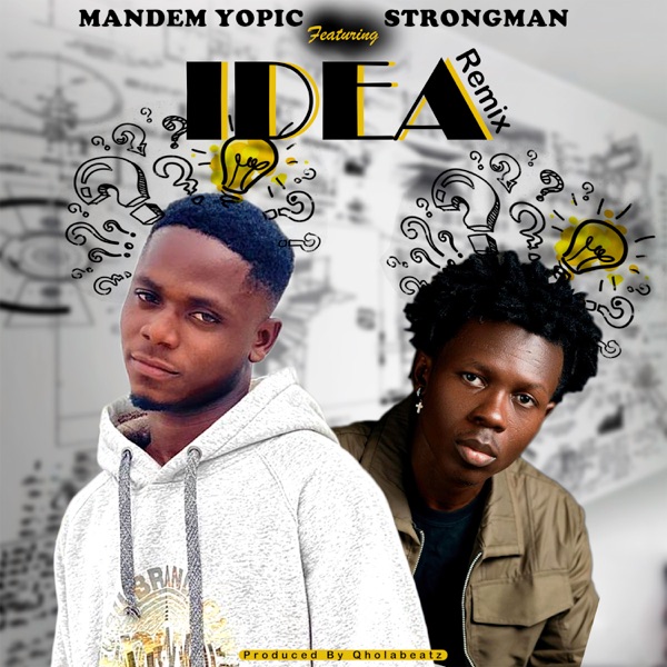 Idea (Remix) [feat. Strongman]