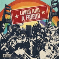 Lover and a Friend - Live at the Guild Theatre (feat. Solas B. Lalgee & Erin Honeywell) - Single - Jazz Mafia, Adam Theis & Brass Mafia