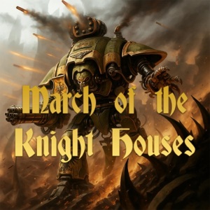 March of the Knight Houses - Single