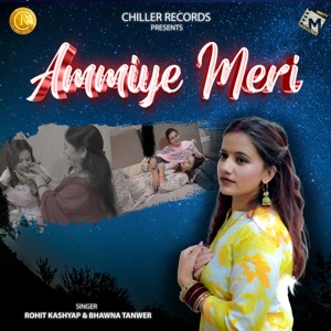 Ammiye Meri (feat. Bhawna Tanwer)