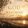 God is Watching Over You