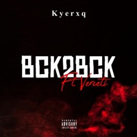 Bck2Bck - Single - Kyerxq