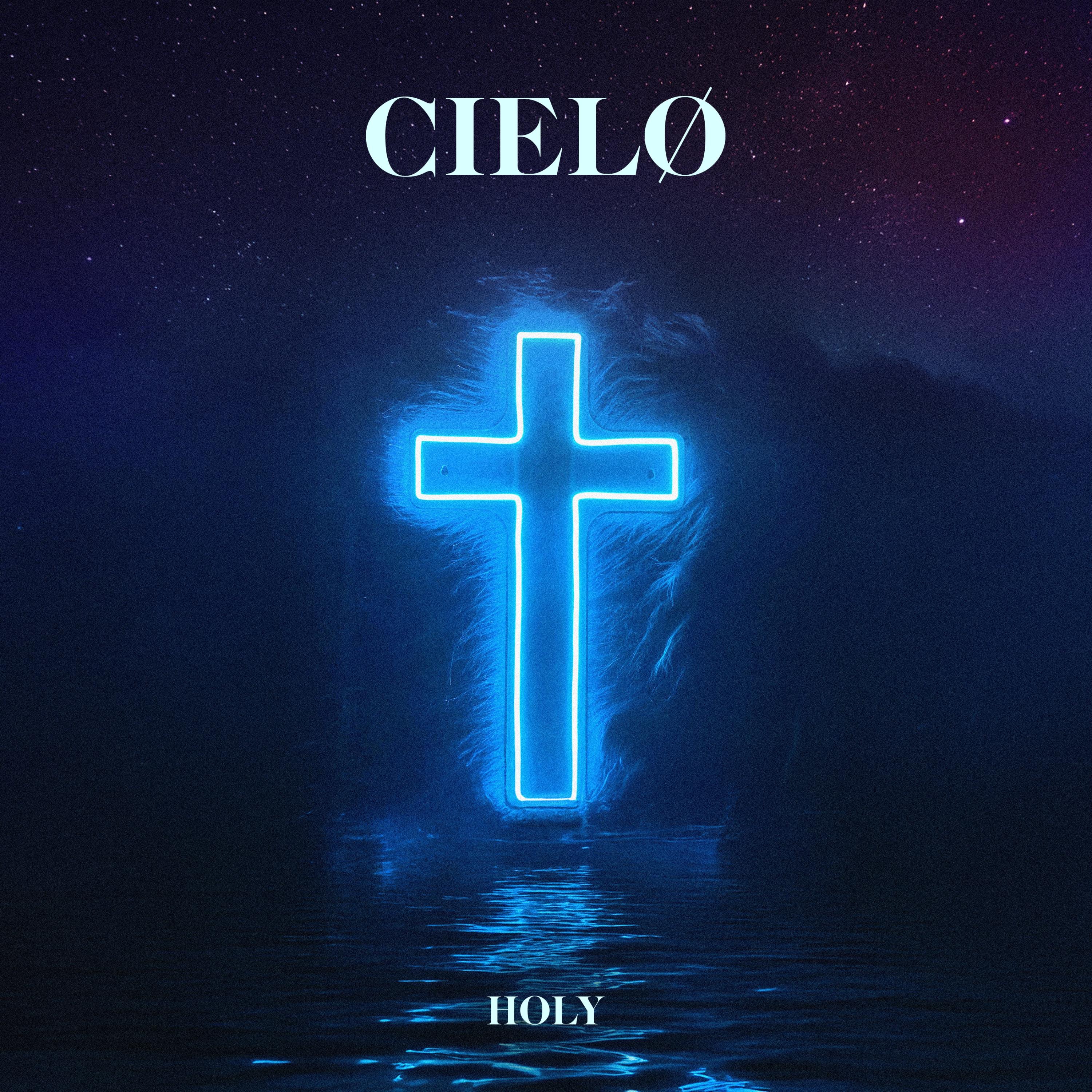 Cielø - Holy