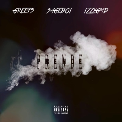 PRENDE (feat. Sageboi & Izzygmd) - Single