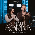 A Minha Lágrima (Unindo Gerações) - Single