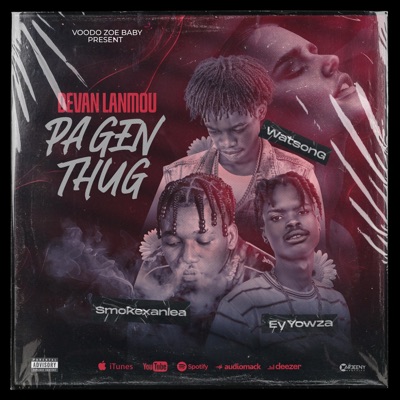 Devan Lanmou Pa Gen Thug (feat. Watsong G & Ey Yow Za) - Single
