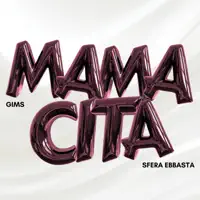 MAMACITA — GIMS,Sfera Ebbasta