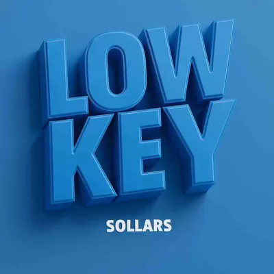 Listen to LOW KEY - Single by Sollars
