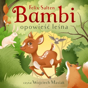 Bambi. Opowieść leśna