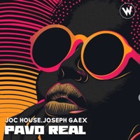 Pavo Real - Single - Joseph Gaex & Joc House