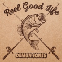 Reel Good Life - Single - Demun Jones