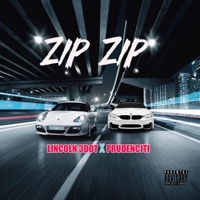 Zip Zip (feat. Prudenciti) - Single - Lincoln 3dot