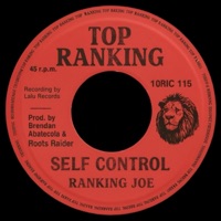 TOP RANKING - Single - Self Control, Ranking Joe & Roots Raider