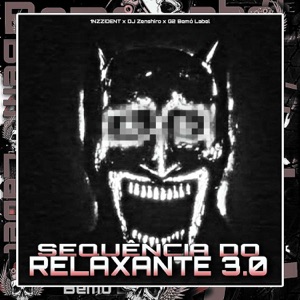 SEQUÊNCIA DO RELAXANTE 3.0 - Single