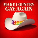 Make Country Gay Again