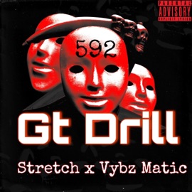 GT Drill (feat. Vybz Matic) Stretch Stackz