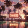 Breathe - Single