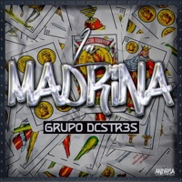 La Madrina - Single - Grupo Dcstr3s