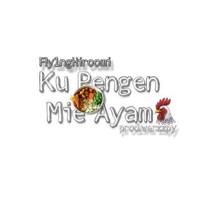 Ku Pengen Mie Ayam (SPEED UP) [feat. werzzpy] - Single