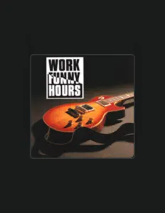 聆聽 Work Funny Hours、觀看音樂影片、閱讀小傳、查看巡演日期等！
