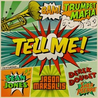 Tell Me (feat. Sean Jones, Shea Pierre, Jason Marsalis & Derek Douget) - Single - Trumpet Mafia