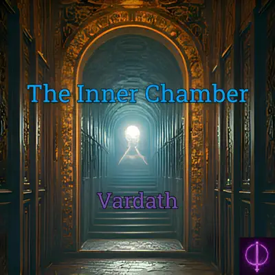 Listen to The Inner Chamber by Vardath