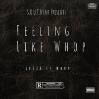 Feeling Like Whop (feat. Scene and Whop) - Single - L0S2X