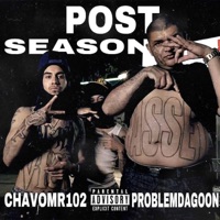 Post Season (feat. Problem Da Goon) - Single - CHAVO102