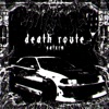 Death Route - Single