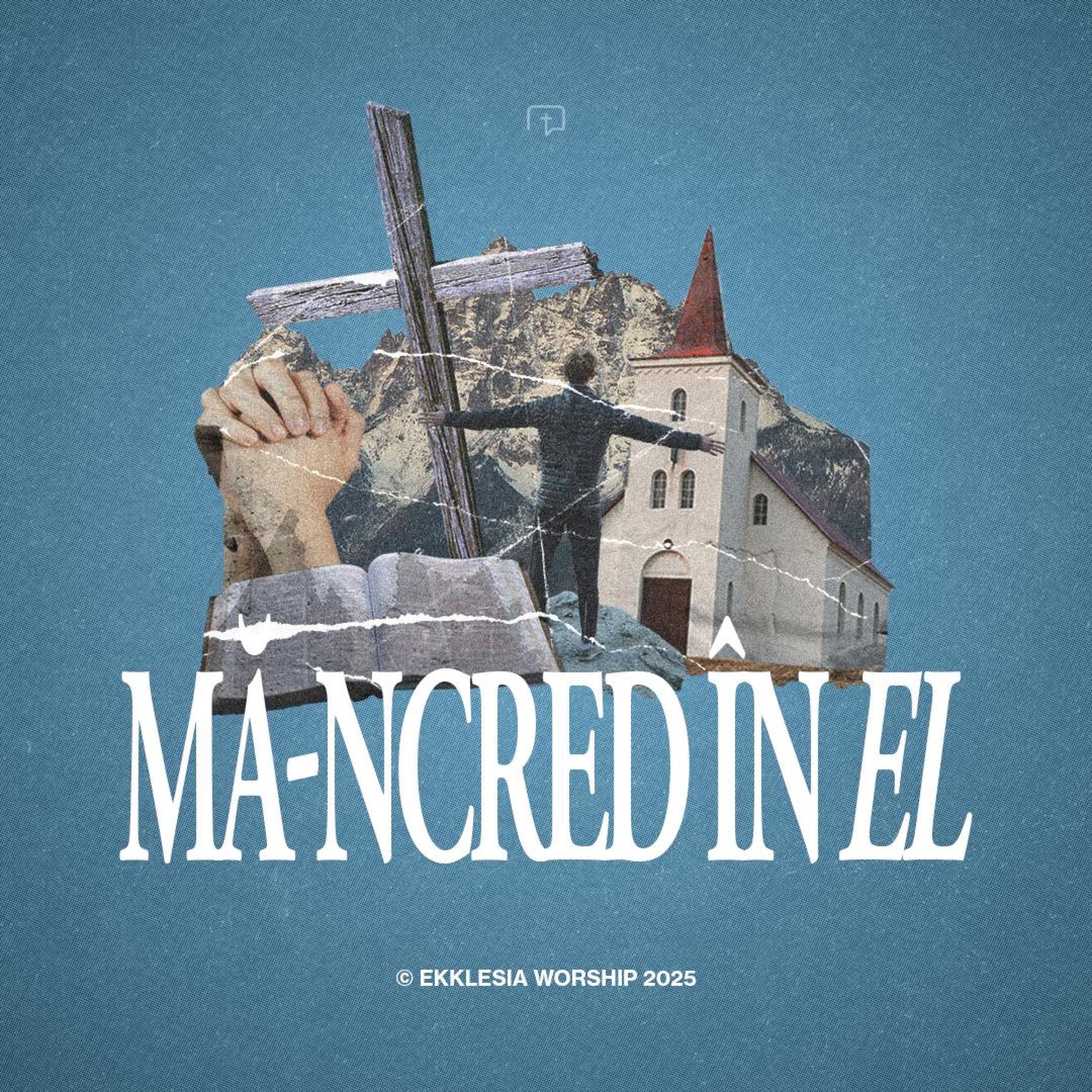 Mă-ncred în El - Single