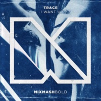 I Want U - Single - Trace