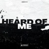 Heard Of Me - Single