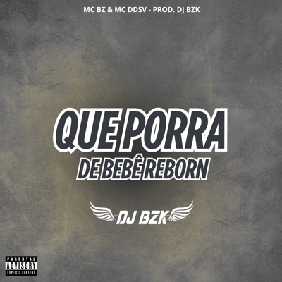 Que Porra de Bebê Reborn - Single