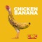 Chicken Banana artwork