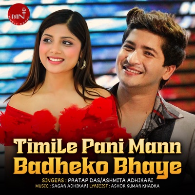 Timile Pani Mann Badheko Bhaye - Single