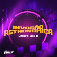 Invasão Astronomica - Single - DJ Mudin ZL & Dj CR da ZO
