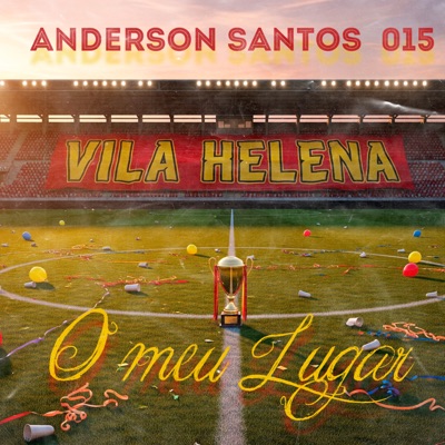 Vila Helena o Meu Lugar - Single