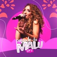 Pagode da MaLu, Ep. 3 (Ao Vivo) - Single - MaLu