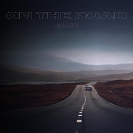 On The Road AUX