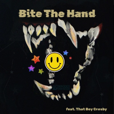 Bite The Hand (feat. That Boy Crosby) - Single