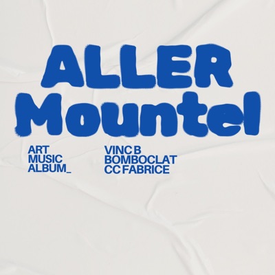 ALLER MOUNTEL (CC FABRICE & Bomboclat Remix) - Single