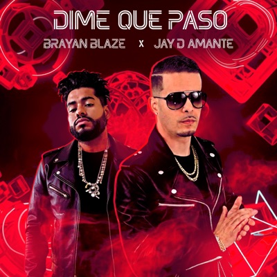 Dime Que Paso (feat. Brayan Blaze) - Single