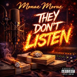 They Dont Listen Monae Morae