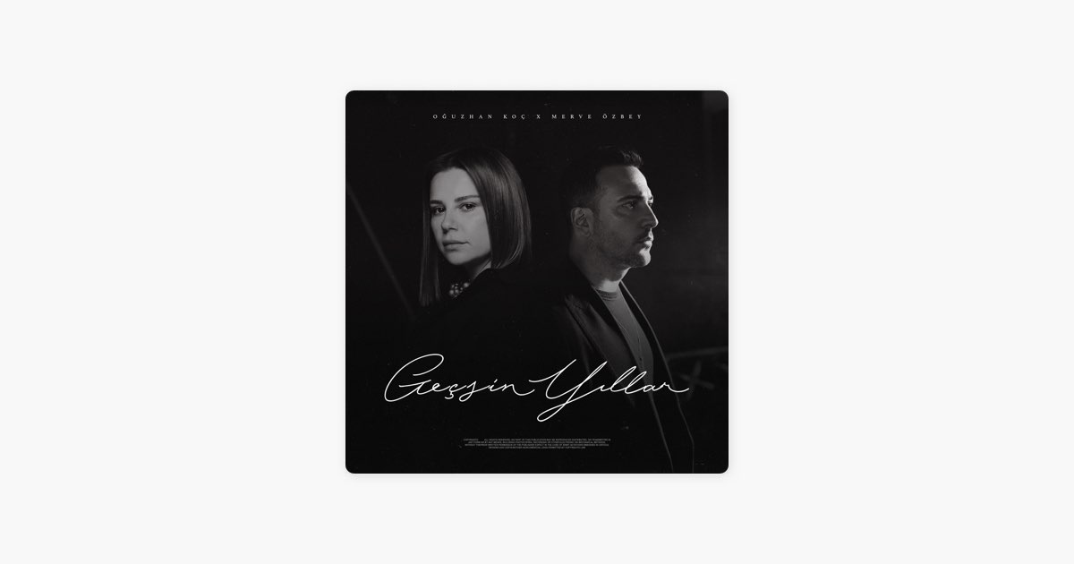 Geçsin Yıllar - Merve Özbey & Oğuzhan Koç