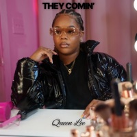 They Comin' - Single - Queen Lee