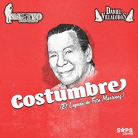 Costumbre (El Legado de Fito Martínez) - Single - Nativo De Fito Martínez & Daniel Villalobos y Su Grupo